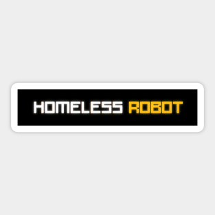 HOMELESS ROBOT LOGO 1 Sticker